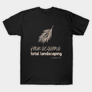 Four Seasons Total Landscaping T-Shirt